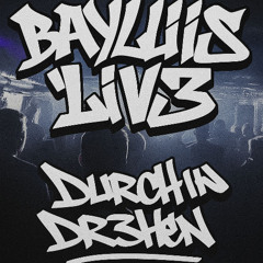 ʙᴀʏʟɪɪɪꜱ Liv3 - DurchDr3hen (150-180 BPM)