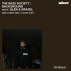 Rinse France - Glen TBS Guest Mix (The Bass Society 14 Nov 2021)