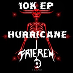 GRYM - HURRICANE (FRIEREN REMIX) (10K EP) (FREE DL)