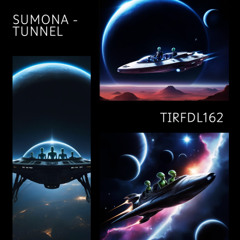 sumona - Tunnel [TIRF162]