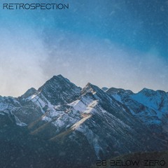 28 Below Zero - Retrospection