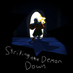STRIKING THE DEMON DOWN (Cover)