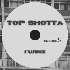 FURNZ - TOP SHOTTA (FREE DL)