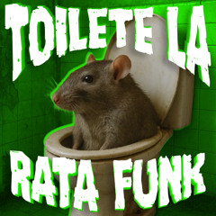TOILETE LA RATA FUNK - Speed up