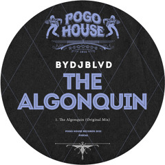 BYDJBLVD - The Algonquin [PHR361] Pogo House Rec / 26th August 2022