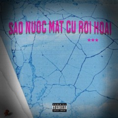 sao nuoc mat cu roi hoai (feat. Spicydakid)