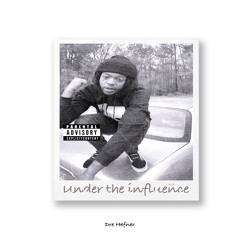Dre Hefner - Under The Influence