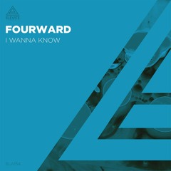 Fourward - I Wanna Know