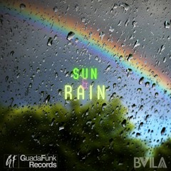 Sun and Rain (Original Mix) (FREE DOWNLOAD)