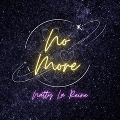 No More by Natty La Reine (MexMix)