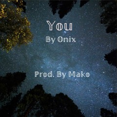 You Prod. By Mako