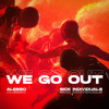 Alesso, Sick Individuals - We Go Out