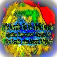 The Devils Go To Hell Anyway Spoken Version Ten