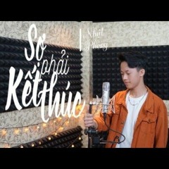 Sợ Phải Kết Thúc - Nhật Phong | Tài Nguyễn Cover
