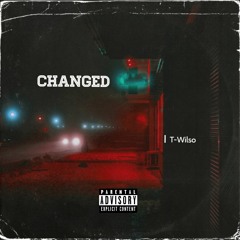 T-Wilso - Changed