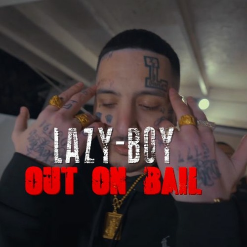 Lazy Boy - Out On Bail