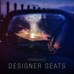 DESIGNER SEATS (prod. Malcast)