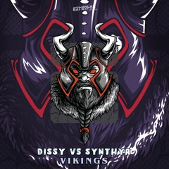 Dissy Vs Synthya -Vikings (Out Now)