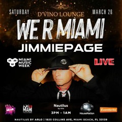JIMMIE PAGE - WE R MIAMI - LIVE SET