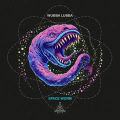 Wubba Lubba - Space Worm (Coming Soon)
