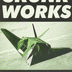 [Get] KINDLE 💜 Skunk Works: A Personal Memoir of My Years at Lockheed by  Ben R. Ric