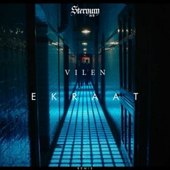VILEN - EK RAAT (STERNUM胸骨 Remix)