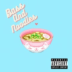 Luchy Val - Bass And Noodles