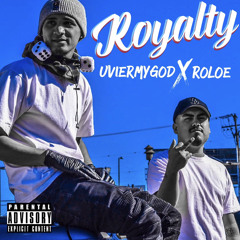 Royalty (Feat. Roloe)