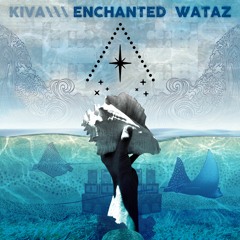 04 Love Forevermore _ Kiva _ Enchanted Wataz EP