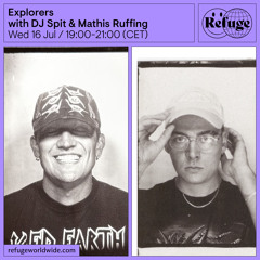 Explorers  - DJ Spit & Mathis Ruffing - 16 Jul 2025
