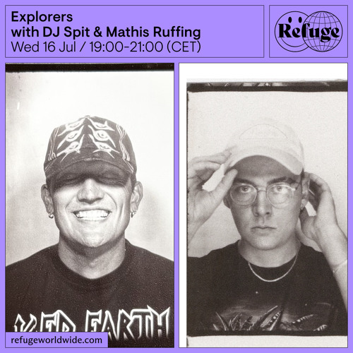 Explorers  - DJ Spit & Mathis Ruffing - 16 Jul 2025
