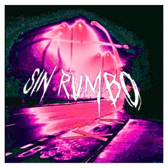 Sin Rumbo (Prod. Ceferino Toni)