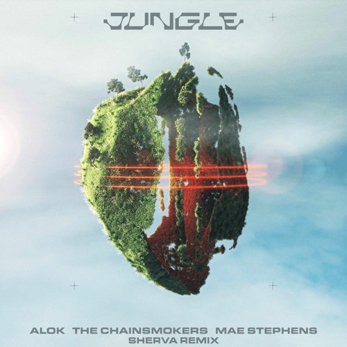 Alok (feat.The Chainsmokers & Mae Stephens)- Jungle