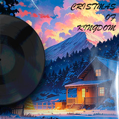 CHRISTMAS OF KINGDOM