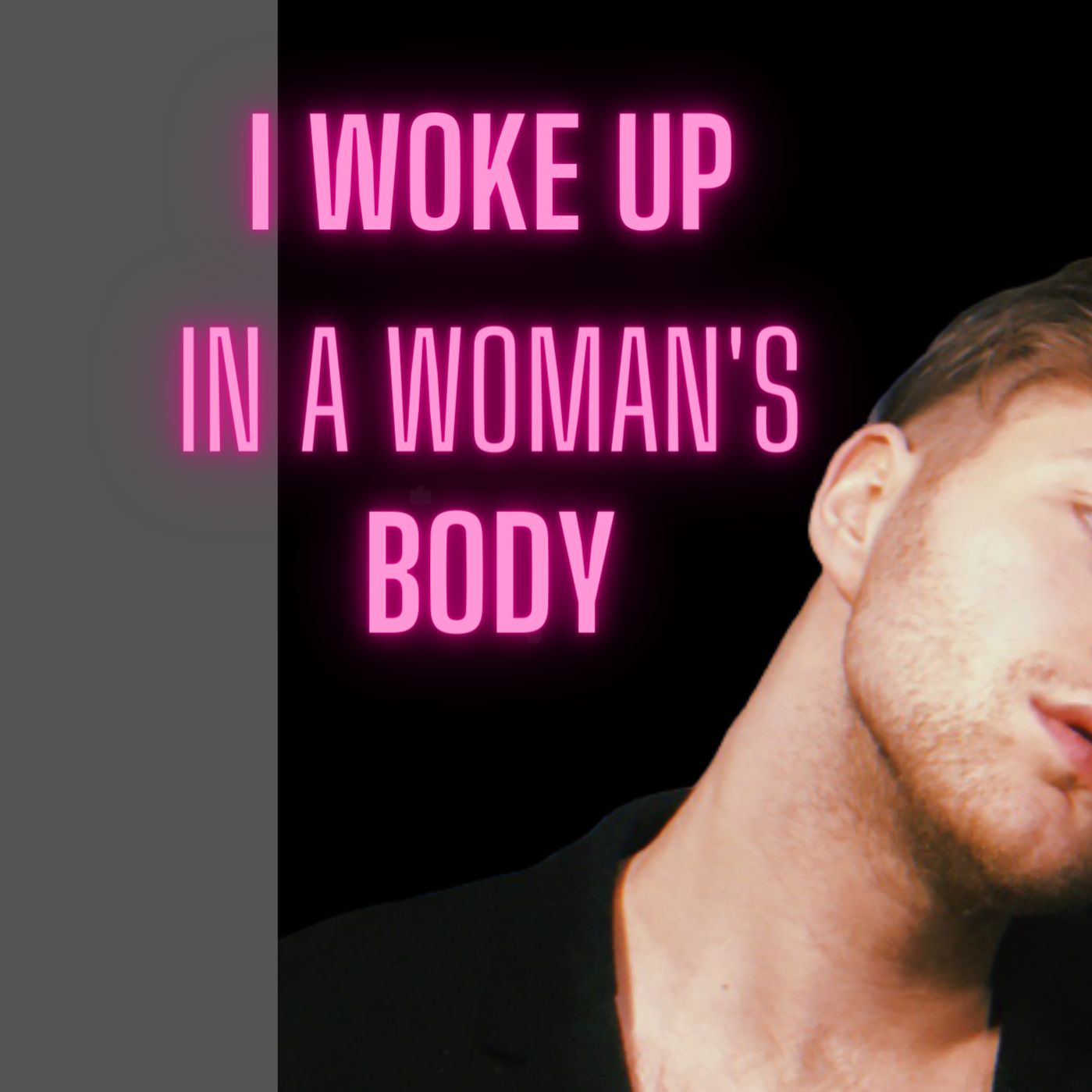 Download I Woke Up In A Woman's Body
