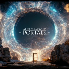 AUEL x Patros15 - Portals