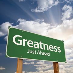 Greatness