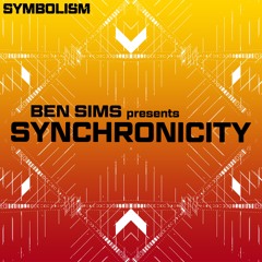 BEN SIMS Pres SYNCHRONICITY : THE MIX