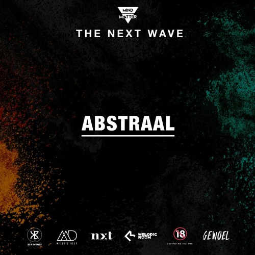 The Next Wave 14 - Abstraal [Live from Lyon, France]