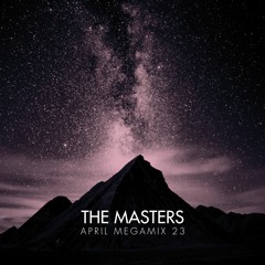 THE MASTERS - APRIL MEGAMIX 23
