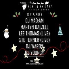 Ste Turner FFZ FUSION RADIO 13TH DEC 24