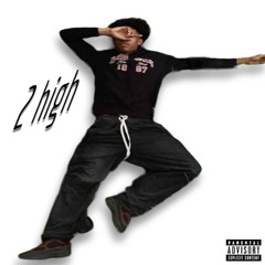 2 high (prod. imagine)