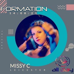 Missy C: Formation All Day rave: 14/08/21