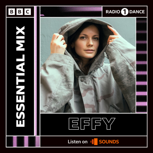 EFFY - BBC RADIO 1 ESSENTIAL MIX