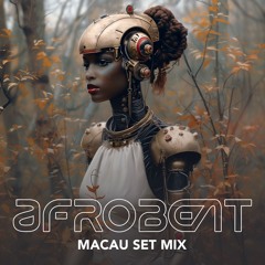 AFROBEAT • Macau Set Mix