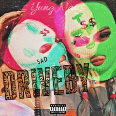 YUNG NATIS - DRIVEBY