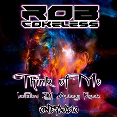 Think Of Me (DJ Animay Remix) - Rob Cokeless