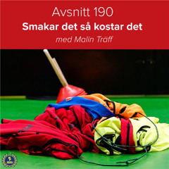 Avsnitt 190 - Smakar det så kostar det (Malin Träff)