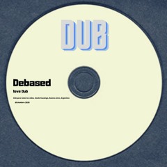 Debased - Love Dub