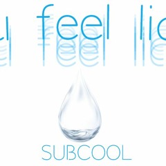 You feel liquid